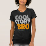 Cool Story Bro (Orange) T-shirt