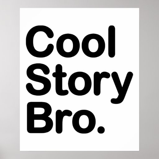 Cool Story Bro. Poster