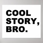 Cool Story Bro posters
