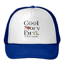Cool Story Bro. Tell it again. 7 Trucker Hat