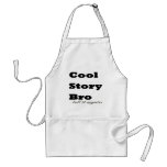 Cool Story Bro. Tell it Again Aprons