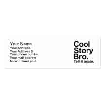 Cool story bro tell it again business cards