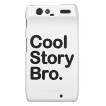 Cool Story Bro. Tell it Again Motorola Droid RAZR Case