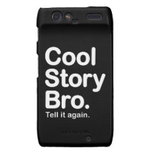 Cool Story Bro. Tell it Again Droid RAZR Case