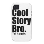 Cool Story Bro. Tough™ iPhone 4 Case