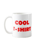cool t-shirt red coffee mugs