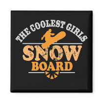 Coolest Girls Snowboard Magnet