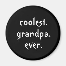 Coolest Grandpa Ever Magnet