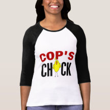 Cop’s  Chick T-shirts