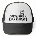 Cops Love a Big Bust hats