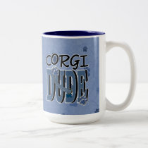 Corgi DUDE mugs