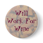 corks, Will Work For Wine buttons