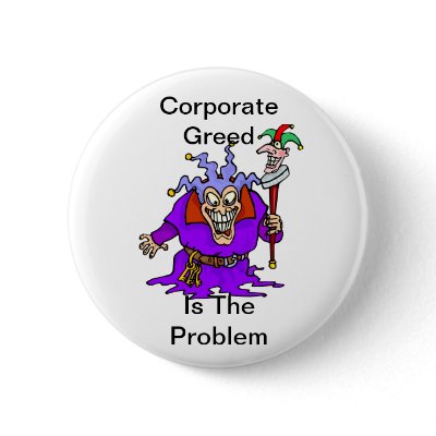 Corporate Greed Is The Problem Button