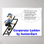 Corporate Ladder by humorZart posters