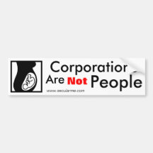 Corporations are not People Bumper Sticker