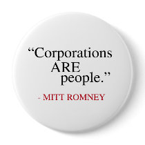 Corporations are People Button