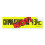 Corporations Are People. NOT! Bumper Stickers