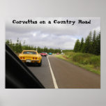 Corvettes on a Country Road Posters