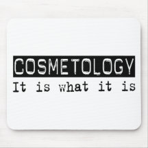 Cosmetology It Is Mouse Pad