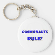 Cosmonauts Rule! Keychain