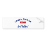 Costa Rican do it better bumper stickers