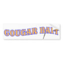 Cougar Bait bumper stickers