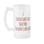 Could Care Less Mug