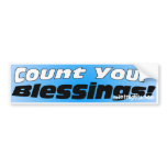 Count Your Blessings Bumper Sticker