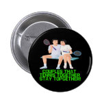 Couples That Tennis Together Buttons