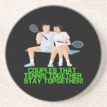 Couples That Tennis Together Coasters