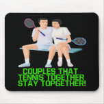 Couples That Tennis Together Mousemat
