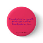 "Courage, Belief, Life" Haiku Button