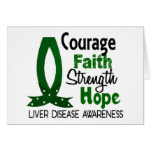 Courage Faith Strength Hope Liver Disease Greeting Card
