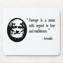 courage, fear, confidence mousepad Aristotle