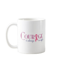 Courage in style mugs