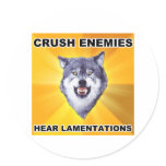 Courage Wolf Crush Enemies Round Sticker