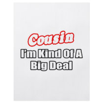 Cousin...Big Deal