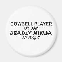 Cowbell Deadly Ninja by Night Magnets