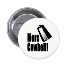 Cowbell Pinback Buttons
