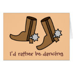 Cowboy Boots Rather be Dancing Country Western Greeting Cards