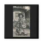 cowboy with open mouth, Yeehaw magnet