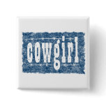 Cowgirl - Faded Blue Background Pins