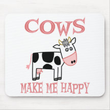 Cows Make Me Happy Mouse Pads