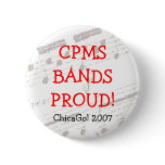 CPMS BANDS PROUD! ChicaGo! 2007 buttons