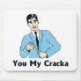 Cracka Mouse Pad