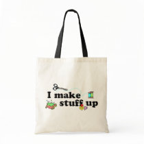 Crafty - I Make Stuff Up Bag