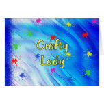 Crafty Lady Greeting Card