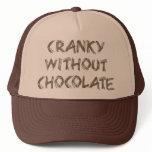 Cranky without Chocolate hats