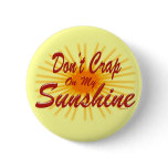 Crap on Sunshine Button