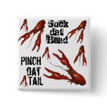 crawfish suck-dat-head pinch-dat-tail button